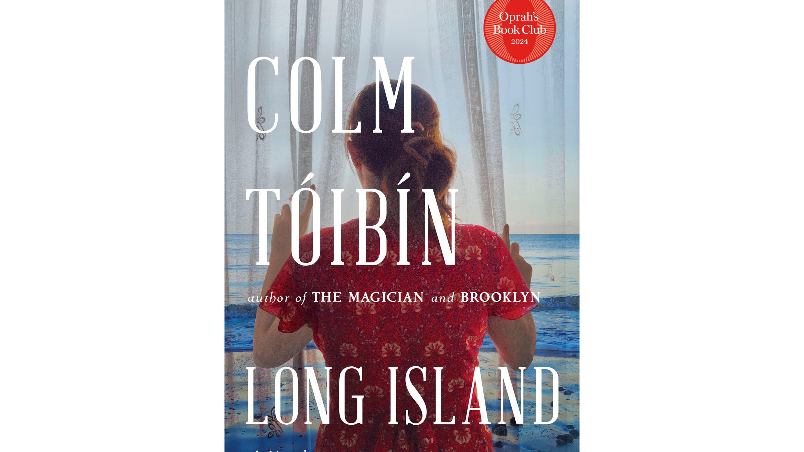 This book cover image released by Scribner shows "Long Island" by Colm Tóibín. The novel is Oprah Winfrey’s latest book club pick. (Scribner via AP)