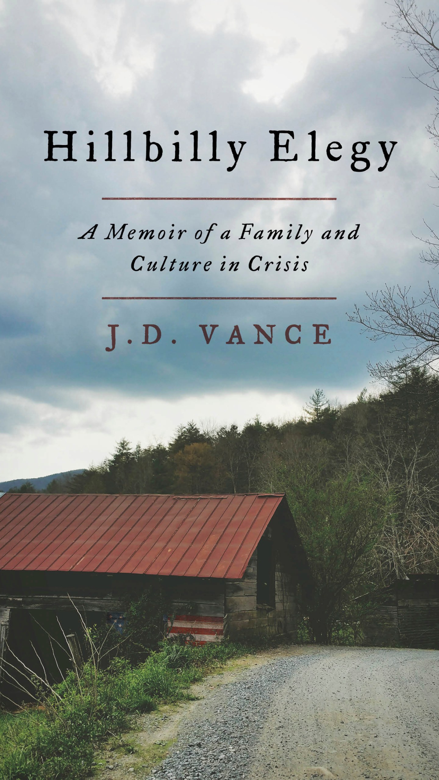 This book cover image released by HarperCollins Publishers shows "Hillbilly Elegy: A Memoir of a Family and Culture in Crisis," by J.D. Vance. Author J.D. Vance's book "Hillbilly Elegy" provides a vivid tour of the stark world he grew up in, set mainly in the Ohio city of Middletown that was hit hard by its dominant steelmaking company's decline, but also in his family's home eastern Kentucky hills region. (HarperCollins Publishers via AP)