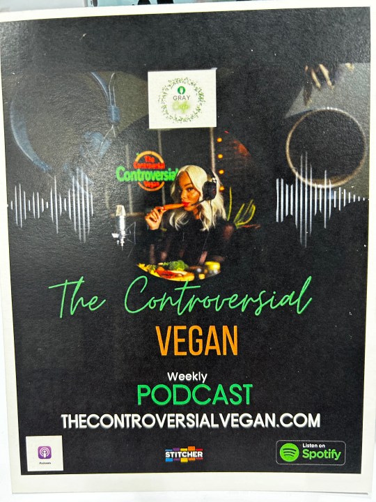 A flier advertising Shana Gray's soon-to-be-released podcast, The Controversial Vegan